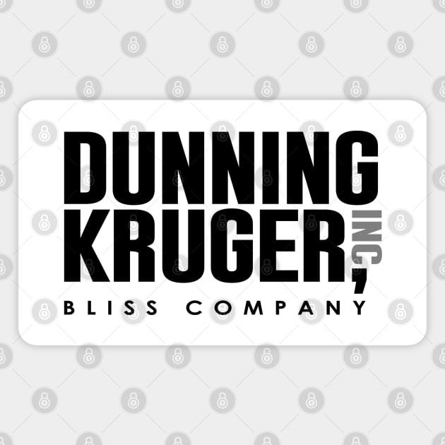 Dunning Kruger - Ignorance is Bliss (light products) Magnet by Illudium Creative